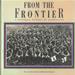 From the frontier : a pictorial history of Queensland to 1920